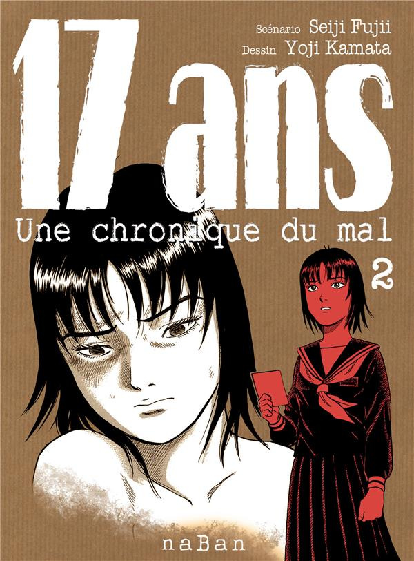 17 ans, Une chronique du mal Tome 2