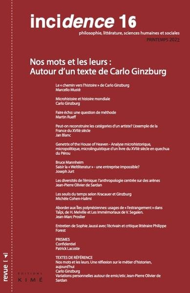 Incidence N° 16, printemps 2022 : Nos mots et les leurs. Autour d'un texte de Carlo Ginzburg