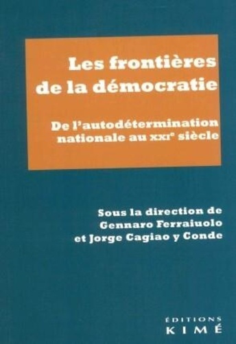 Les frontières de la démocratie. De l'autodétermination nationale au XXIe siècle