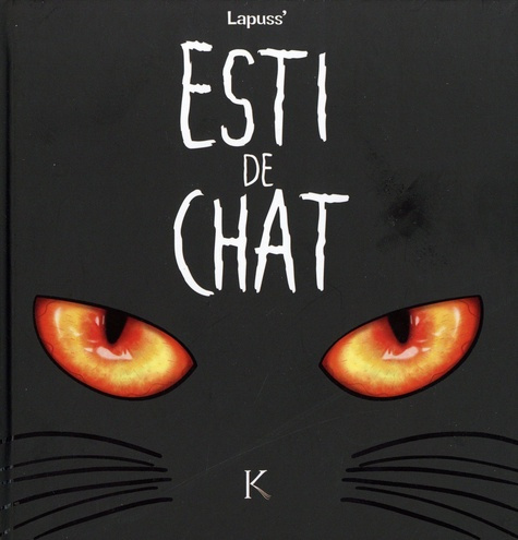 Esti de chat Tome 1