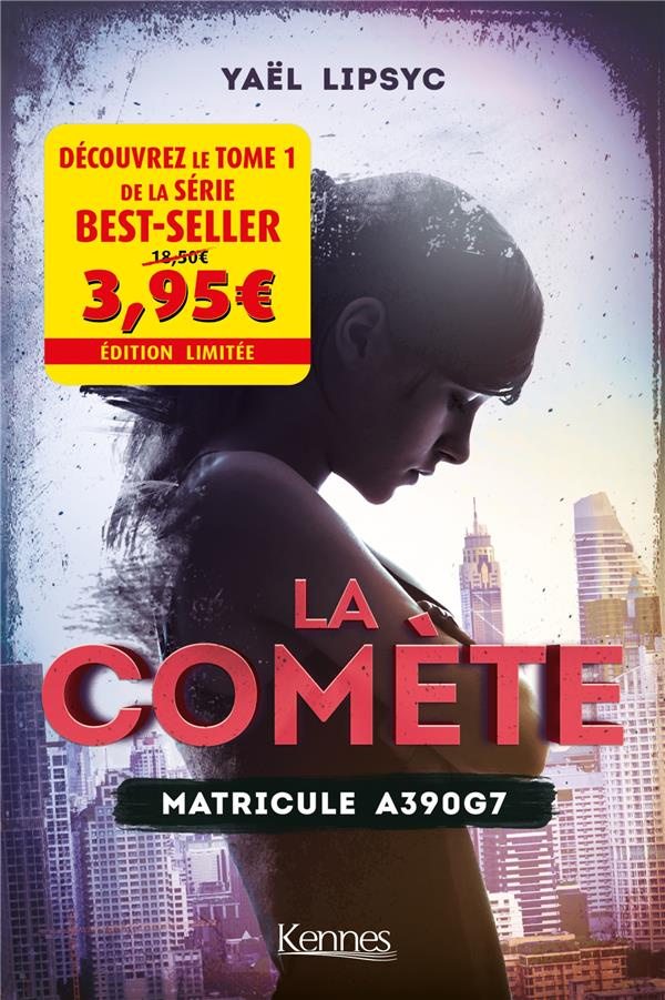 La comète Tome 1 : Matricule A390G7. Edition limitée