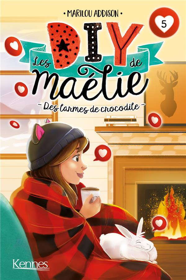 Les DIY de Maélie Tome 5 : Des larmes de crocodile