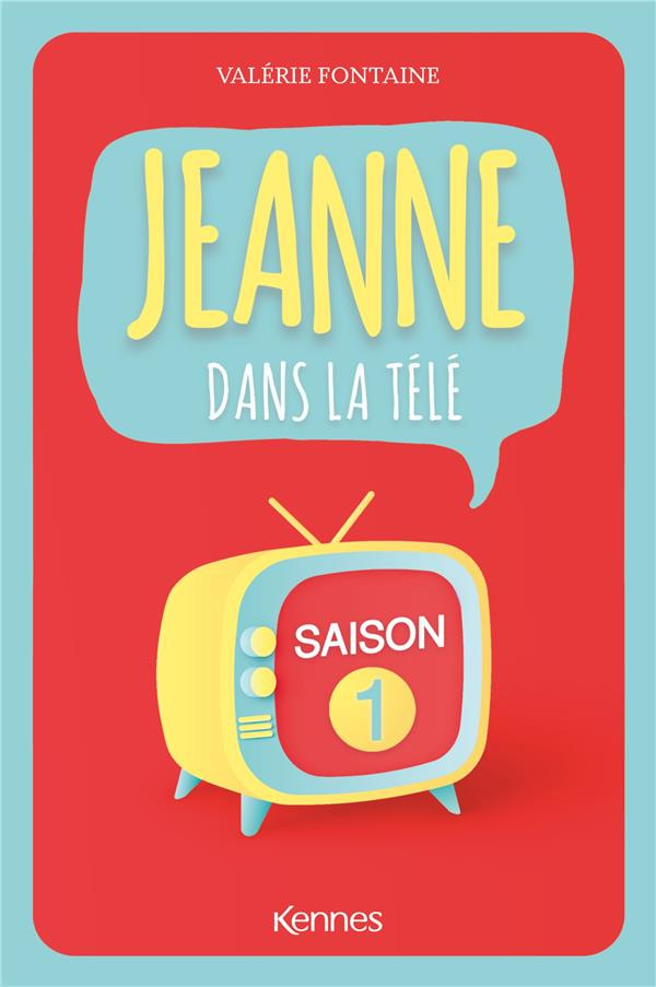 Jeanne dans la télé Tome 1