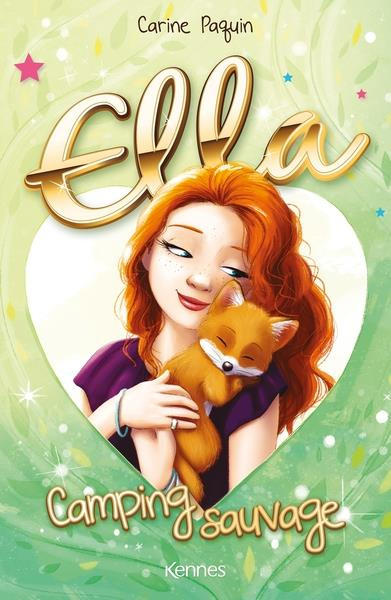 Ella Tome 5 : Camping sauvage