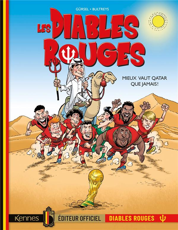Les Diables Rouges Tome 8 : Mieux vaut Qatar que jamais