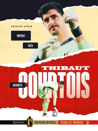 Thibaut Courtois. Portrait, anecdotes, stats