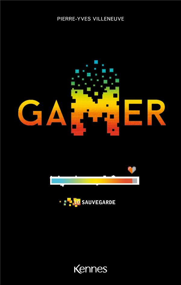 Gamer Tome 10 : Sauvegarde