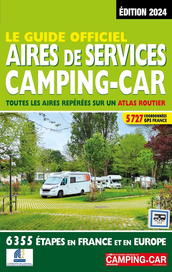 Le guide officiel aires de services camping-car. Toutes les aires repérées sur un atlas routier, Edi