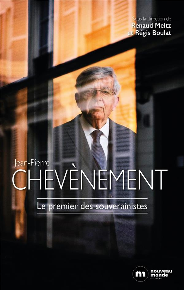 Jean-Pierre Chevènement. Le dernier des jacobins