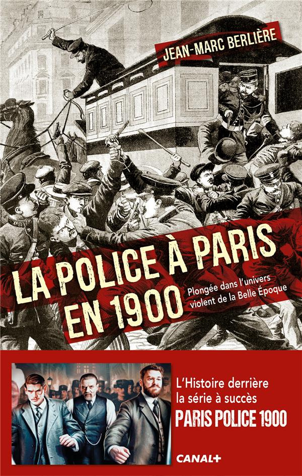 La police à Paris en 1900
