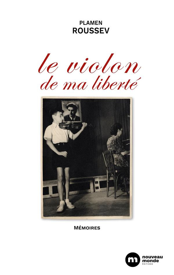 Le violon de ma liberté. Mémoires