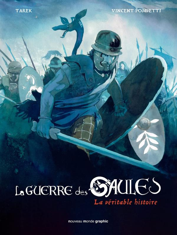 La guerre des Gaules Tome 1 : Caius Julius Caesar