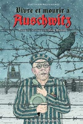 Vivre et mourir à Auschwitz