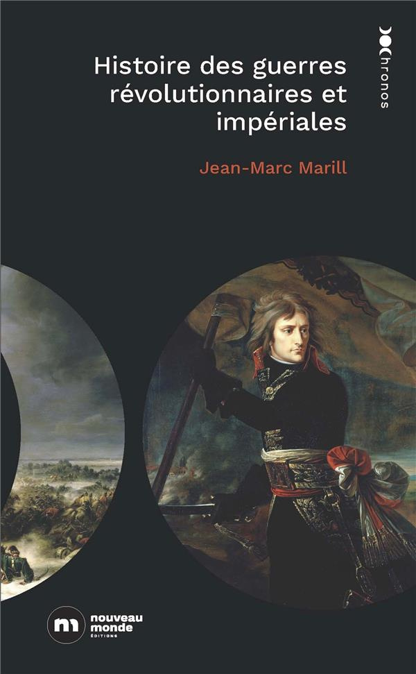 Histoire des guerres révolutionnaires et impériales. 1789-1815