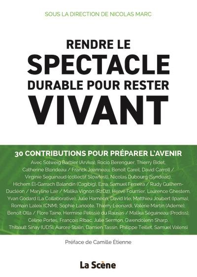 Rendre le spectacle durable pour rester vivant