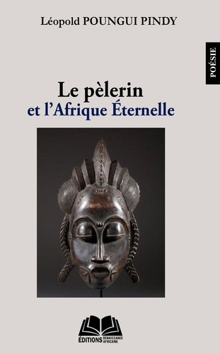 Le pèlerin et l'Afrique éternelle