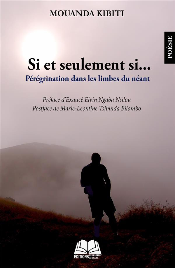 Si et seulement si... Pérégrination dans les limbes du néant