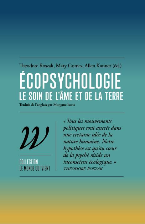 Ecopsychologie. Le soin de l'âme et de la terre