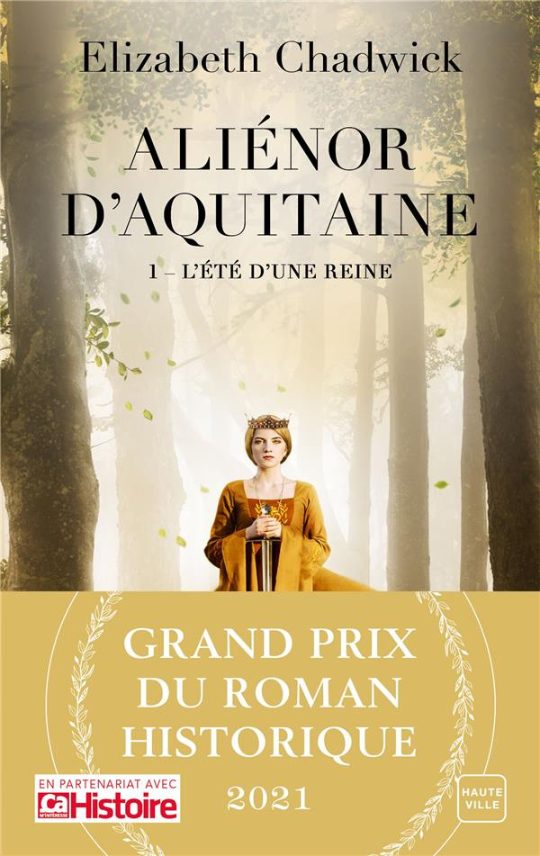 Aliénor d'Aquitaine/01/L'été d'une reine