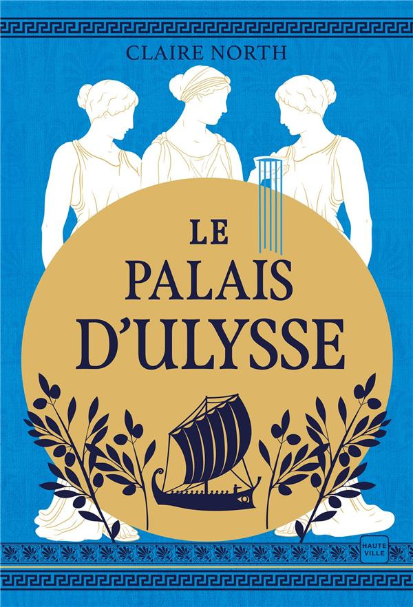 Le chant des déesses Tome 2 : Le palais d'Ulysse