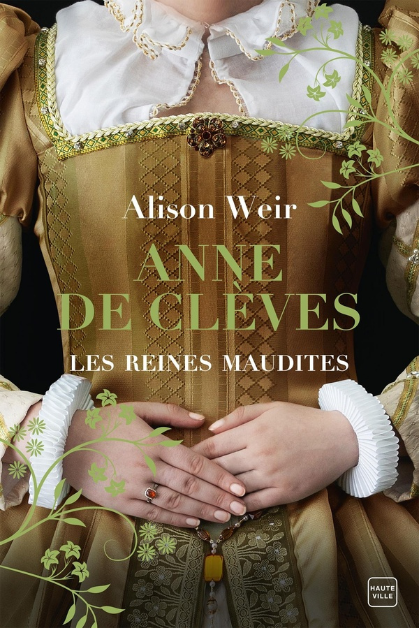 Les reines maudites/04/Anne de Clèves. Le portrait d'une princesse