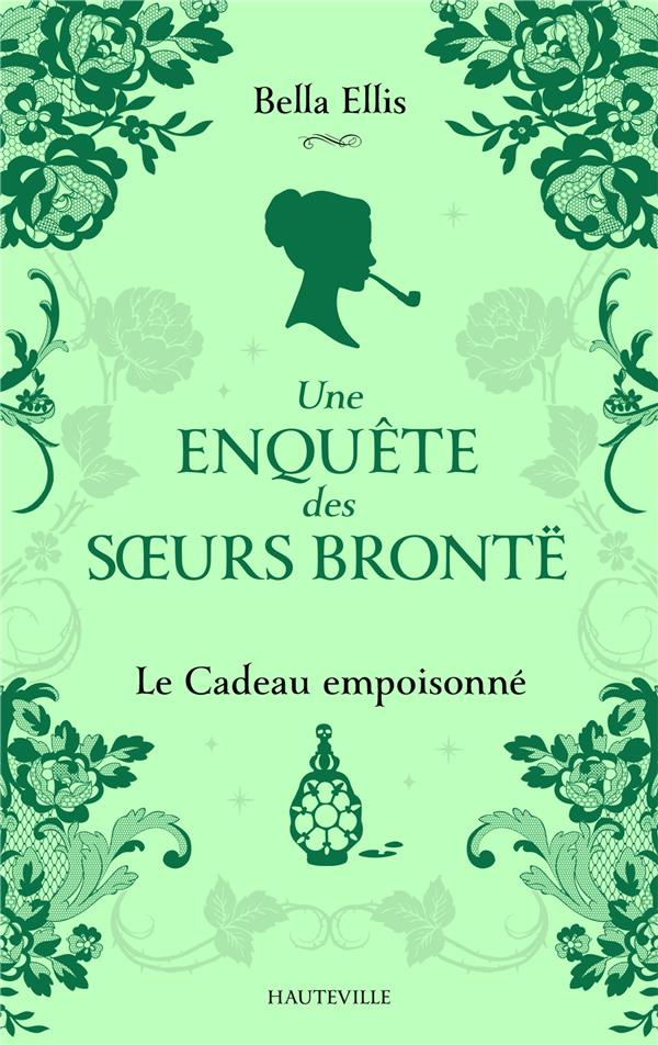 Une enquête des soeurs Brontë/04/Le Cadeau empoisonné
