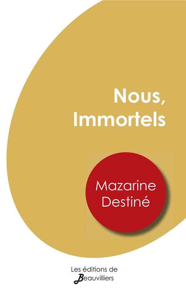 Nous, Immortels