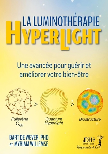 La Luminothérapie Hyperlight. Une avancée pour guérir et améliorer votre bien-être
