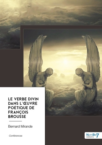 Le Verbe Divin dans l'œuvre poétique de François Brousse