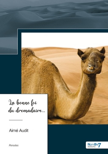 La bonne foi du dromadaire