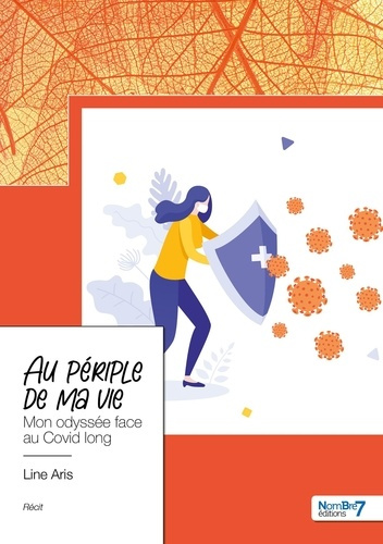 Au périple de ma vie. Mon odyssée face au Covid long