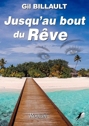 Jusqu'au bout du rêve
