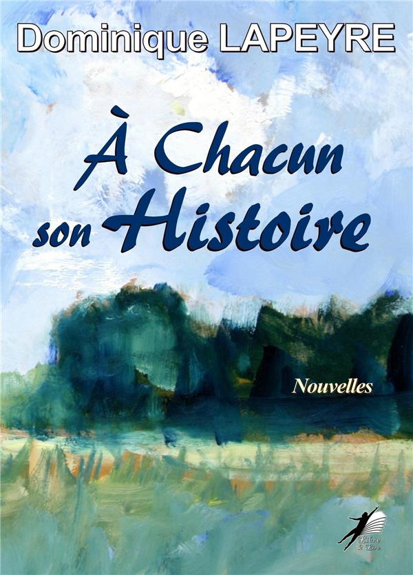 A chacun son histoire