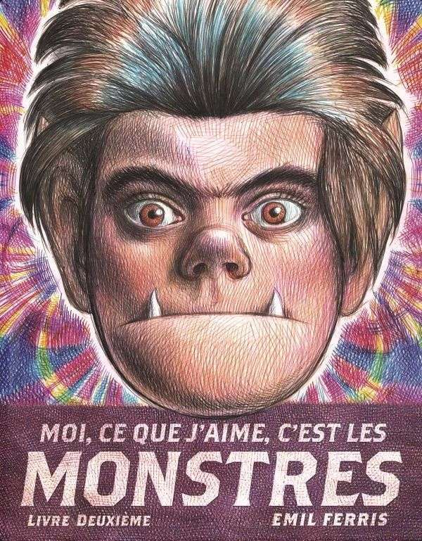 Moi, ce que j'aime, c'est les monstres Tome 2