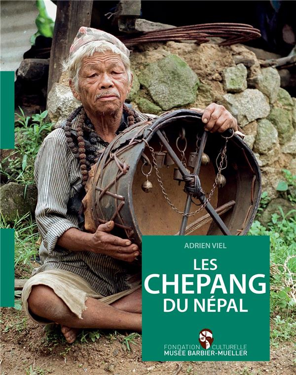 Les Chepang du Népal. Etude socio-culturelle des pratiques rituelles d'une ancienne société de chass