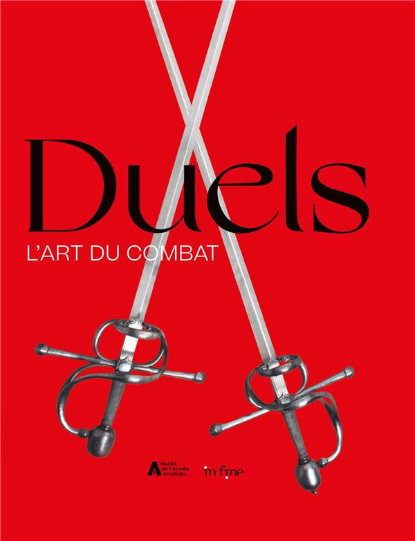 Duels. L'art du combat