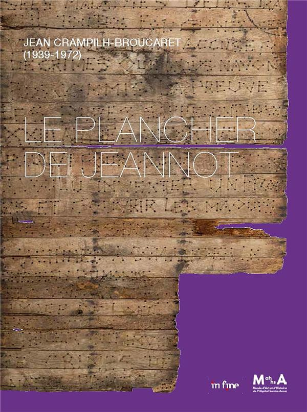 Le Plancher de Jeannot. Jean Crampilh-Broucaret (1939-1972)