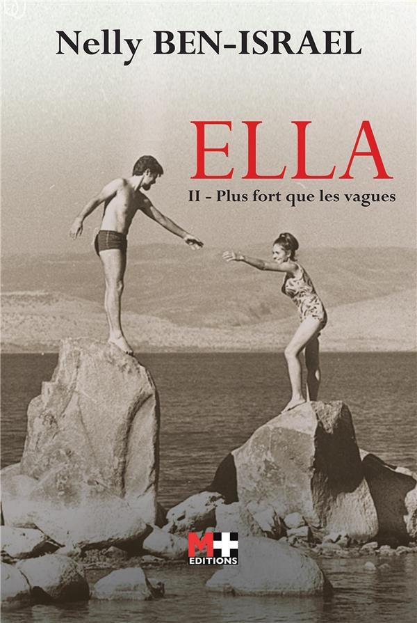 Ella Tome 2 : Plus fort que les vagues