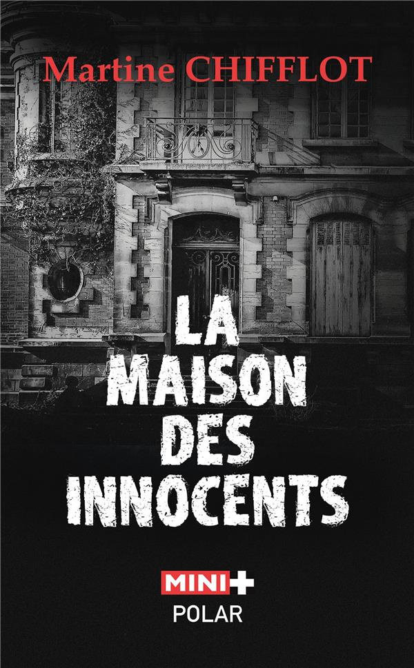 La Maison des Innocents. Un quartier si tranquille...