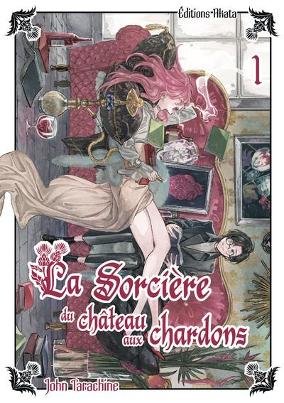 La sorcière du château aux chardons Tome 1