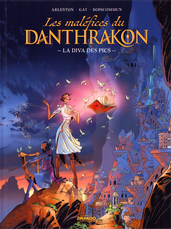 Les maléfices du Danthrakon Tome 1 : La diva des pics