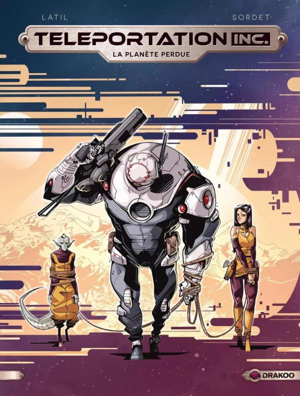 Teleportation inc. Tome 3 : La planète perdue