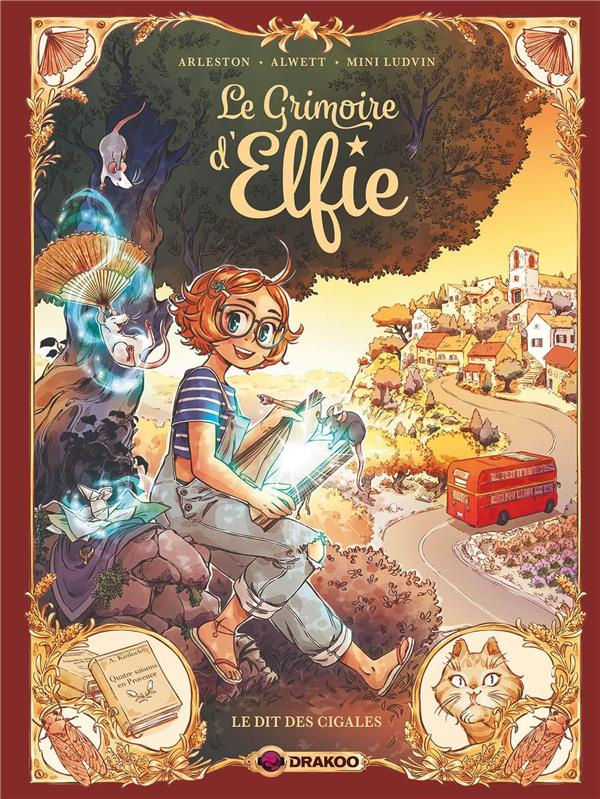 Le grimoire d'Elfie Tome 3 : Le dit des cigales. Avec un kit d'origami