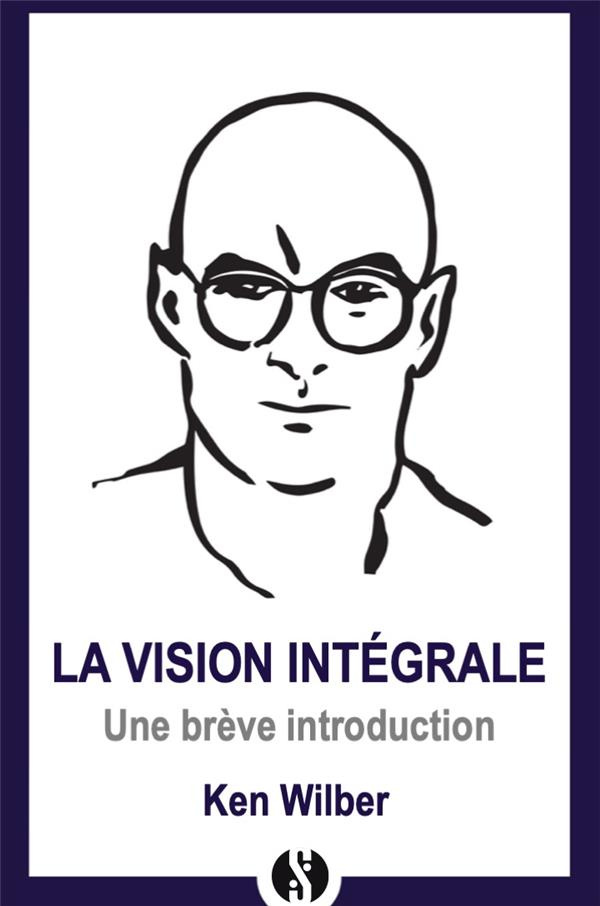 Une introduction à la vision intégrale