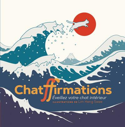 Chatffirmations. Eveillez votre chat intérieur