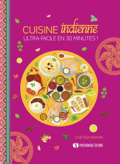 Cuisine indienne ultra-facile en 30 min !
