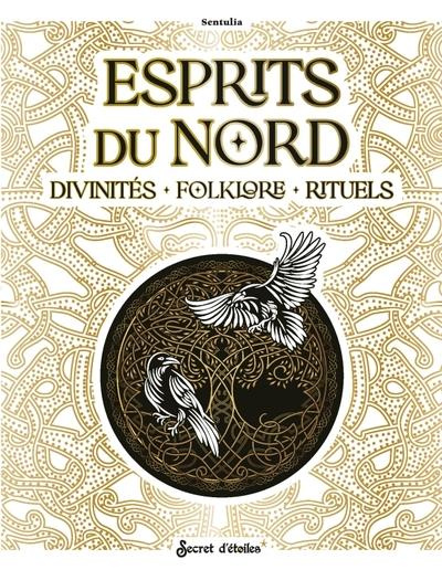 Esprits du Nord. Divinités, folklore, rituels