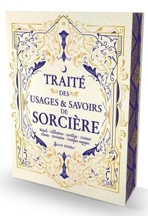 Traité des usages et savoirs de sorcière. Rituels, célébrations, sortilèges, cristaux, plantes, divi