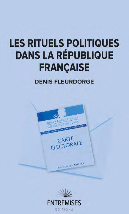 Les rituels politiques dans la république française