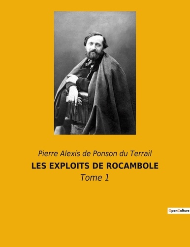 Les exploits de rocambole. Tome 1